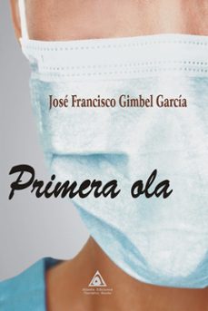 primera ola-jose francisco gimbel garcia-9788412363777