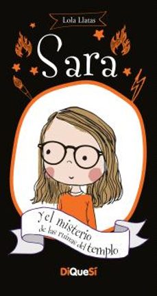 sara y el misterio de las ruinas del templo (sara 6)-lola llatas beltran-9788412501377