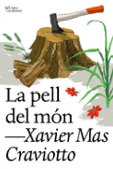 la pell del mon-xavier mas craviotto-9788412620177
