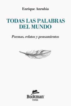 todas las palabras del mundo-enrique anrubia-9788412767377