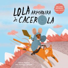 lola armadura de cacerola-valeria kiselova-9788412774177