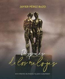 despues de los relojes-javier perez bazo-9788412850277