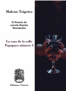 la casa de la calle papagayo numero 5-malena teigeiro-9788412894677