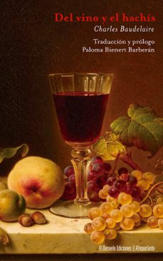 del vino y el hachís-charles baudelaire-9788412919677