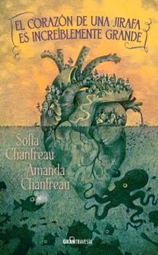 el corazon de una jirafa es increiblemente grande-sofia chanfreau-9788412965377