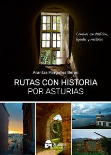rutas con historia por asturias-arantza margolles beran-9788412994377