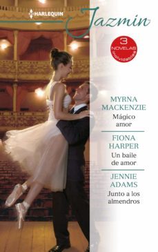 magico amor - un baile de amor - junto a los almendros (ebook)-myrna mackenzie-fiona harper-jennie adams-9788413283777
