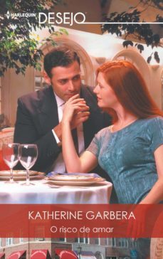 o risco de amar (ebook)-katherine garbera-9788413285177