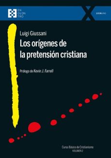 los origenes de la pretension cristiana (ebook)-luigi giussani-9788413395777