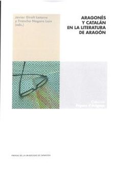 aragones y catalan en la literatura de aragon-9788413405377