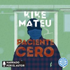 paciente cero (audiolibro)-kike mateu-9788413440477