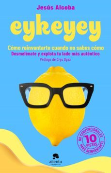 eykeyey: como reinventarte cuando no sabes como (ebook)-9788413441177