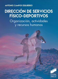 direccion de servicios fisico-deportivos (ebook)-antonio campos izquierdo-9788413579177