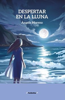 despertar en la lluna-angels moreno-9788413588377
