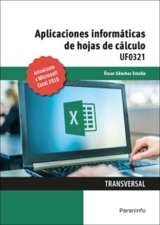 (uf0321) aplicaciones informaticas de hojas de calculo. microsoft excel 2016-9788413661377