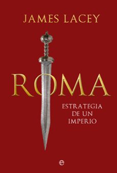roma. estrategia de un imperio (ebook)-james lacey-9788413847177