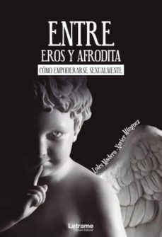 entre eros y afrodita-loles madero-xavier minguez-9788413861777