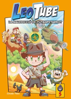 leotube 5. la malediccio de tutanpetarrot-9788413895277