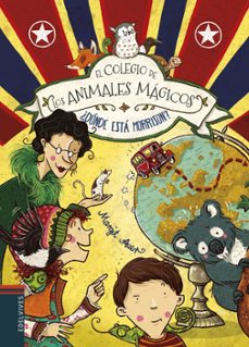 el colegio de los animales magicos 7: ¿donde esta morrison?-margit auer-9788414010877