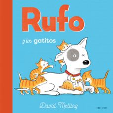 rufo y los gatitos-david melling-9788414035177