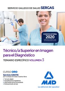 técnico/a superior en imagen para el diagnóstico del servicio gallego de salud. temario específico volumen 3-9788414234877