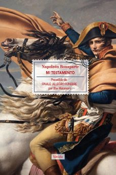 mi testamento-napoleon bonaparte-blas matamoro-9788415174677