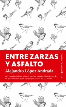 entre zarzas y asfalto-alejandro lopez andrada-9788415441977