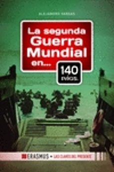 la segunda guerra mundial-alejandro vargas gonzalez-9788415462477