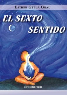 el sexto sentido-esther gella grau-9788415465577