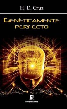 geneticamente perfecto-h.d. cruz-9788415643777