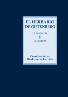 el herbario de gutenberg-raul guerra garrido-9788415832577