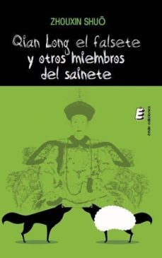 qian long el falsete y otros miembros del sainete-zhouxin shuo-9788415883777