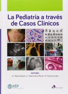 la pediatria a traves de casos clinicos-juan luis perez navero-ignacio ibarra de la rosa-9788415950677