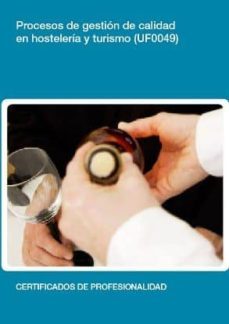 (i.b.d.) procesos de gestion de calidad en hosteleria y turismo. (uf0049)-9788416102877