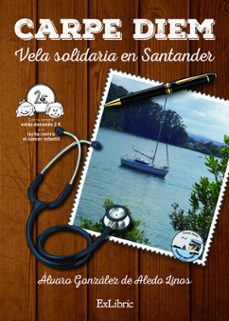 (i.b.d.) carpe diem: vela solidaria en santander-alvaro gonzalez de aledo linos-9788416110377