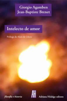 intelecto de amor-giorgio agamben-jean baptiste brenet-9788416287277