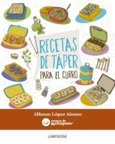 recetas de taper para el curro-alfonso lopez alonso-9788416368877