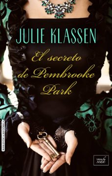 el secreto de pembrooke park-julie klassen-9788416550777