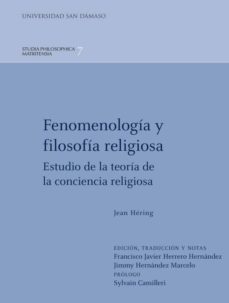 fenomenologia y filosofia religiosa: estudio de la teoria de la conciencia religiosa-9788416639977