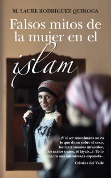 falsos mitos de la mujer en el islam-m. laure rodriguez quiroga-9788416776177