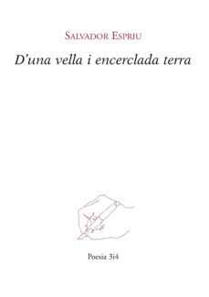 d'una vella i encerclada terra (ebook)-salvador espriu-9788416789177