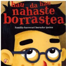 hau da hau nahaste borrastea - familia harrerari buruzko ipuina-9788416809677