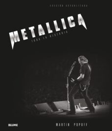 metallica (2017): toda la historia-martin popoff-9788416965977