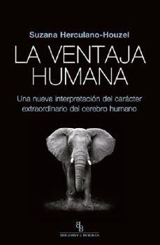 la ventaja humana (biblioteca buridan)-suzana herculano houzel-9788416995677