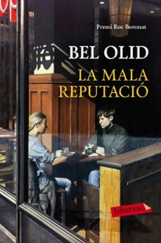 la mala reputacio (premi roc boronat 2012)-9788417031077