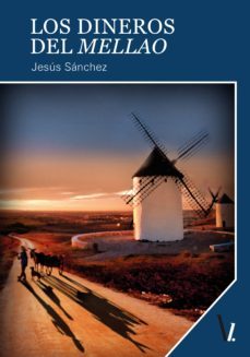 los dineros del mellao (ebook)-jesus sanchez-9788417269777