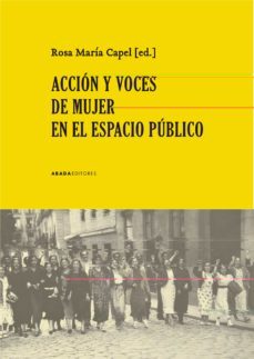 accion y voces de mujer en el espacio publico-rosa maria capel-9788417301477
