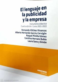 el lenguaje en la publicidad y la empresa (4ª ed.)-fernando vilches viancos-9788417387877