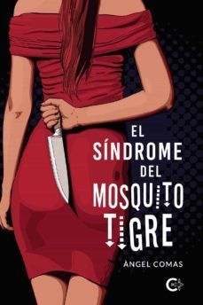 el sindrome del mosquito tigre (ebook)-angel comas-9788417505677