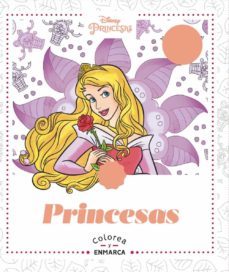princesas: colorea y enmarca-9788417586577